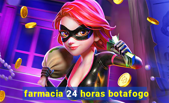 farmacia 24 horas botafogo